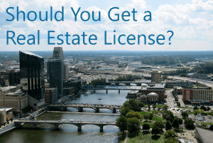 Should You Get A Real Estate License Should You Get A Real Estate License